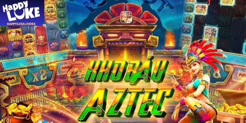 Kho báu Aztec Happyluke với những cuộc phiêu lưu thú vị